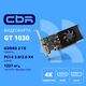 Видеокарта CBR GT1030 2Gb GDDR5 Видеокарта CBR GT1030 2Gb GDDR5