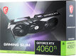 Видеокарта MSI PCI-E 4.0 RTX 4060 Ti GAMING SLIM 16G NVIDIA GeForce RTX 4060TI 16Gb 128bit GDDR6 2535/18000 HDMIx1 DPx3 HDCP Ret Видеокарта MSI PCI-E 4.0 RTX 4060 Ti GAMING SLIM 16G NVIDIA GeForce RTX 4060TI 16Gb 128bit GDDR6 2535/18000 HDMIx1 DPx3 HDCP Ret