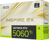 Видеокарта MSI PCI-E 5.0 RTX 5060 TI 16G INSPIRE 2X NVIDIA GeForce RTX 5060TI 16Gb 128bit GDDR7 2617/28000 HDMIx1 DPx3 HDCP Ret Видеокарта MSI PCI-E 5.0 RTX 5060 TI 16G INSPIRE 2X NVIDIA GeForce RTX 5060TI 16Gb 128bit GDDR7 2617/28000 HDMIx1 DPx3 HDCP Ret